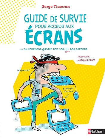 Guide de survie pour accros aux écrans