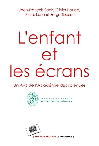 L'enfant et les écrans - Avis de l'Académie des Sciences