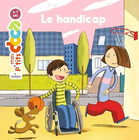 Mes P'tits Docs Le Handicap_