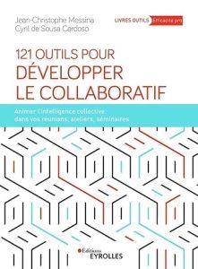 121 Outils pour développer le Collaboratif